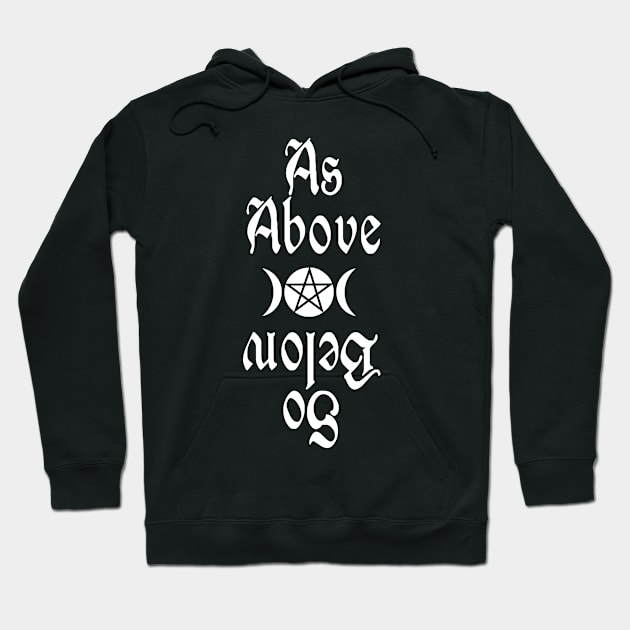 As Above So Below Hoodie by ShirtFace